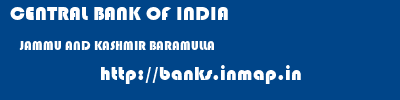 CENTRAL BANK OF INDIA  JAMMU AND KASHMIR BARAMULLA    banks information 